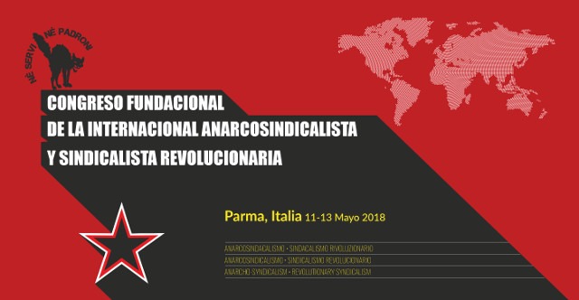 Congreso fundacional de la nueva internacional del anarcosindicalismo y el sindicalismo revolucionario.